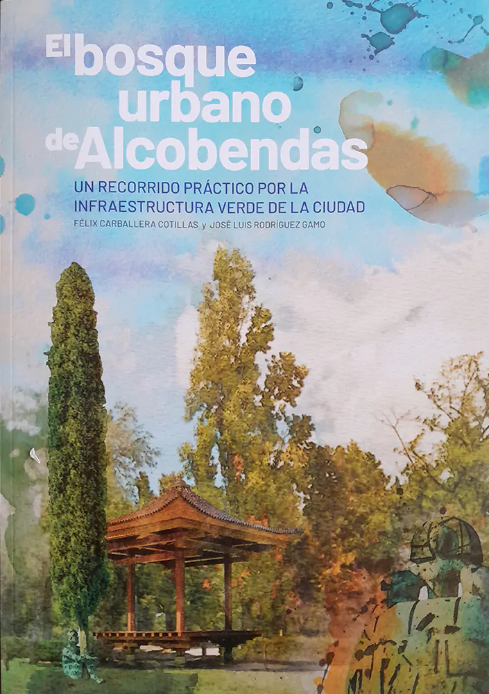 “Un recorrido práctico por la infraestructura verde de la ciudad”, con esta semblanza los ingenieros y autores Félix Carballera y José Luis Rodríguez han descrito su obra, titulada El bosque urbano de Alcobendas. Este libro, en el que colabora Althenia Sando, se adentra en el patrimonio verde de esta localidad madrileña, haciendo énfasis en los beneficios ecosistémicos que aporta la masa forestal.